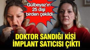 doktor-sandigi-kisi-implant-saticisi-cikti-hastane-bahcesinde-tuzak-25-disi-birden-cekildi-tLAKNY2f